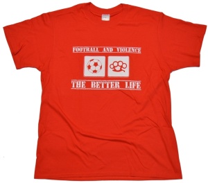 T-Shirt Football And Violence T-Shirt Football And Violence
